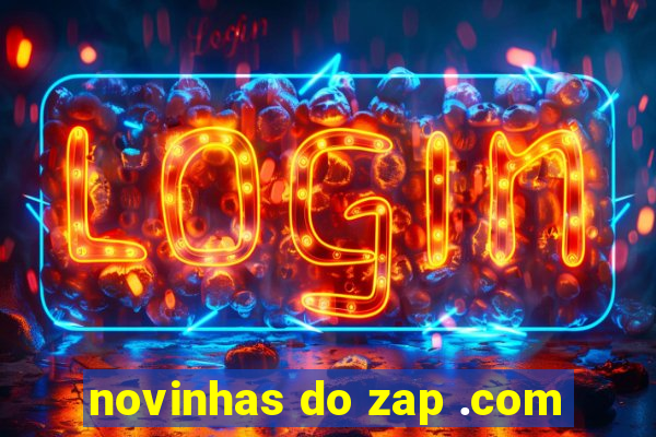 novinhas do zap .com